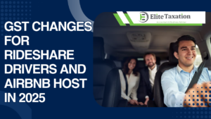 GST Changes For Rideshare Drivers and Airbnb Host in 2025