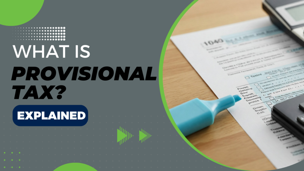 What is Provisional Tax? Explained - Elite Taxation