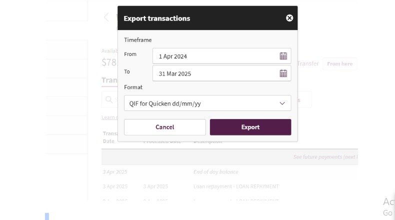 A calender will pop on your screen, please select the date “From” and “to”, change the format of the file to “QIF for Quicken dd/mm/yy, and hit the export option.